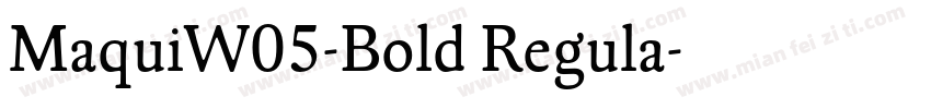 MaquiW05-Bold Regula字体转换